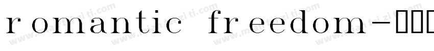 romantic freedom字体转换